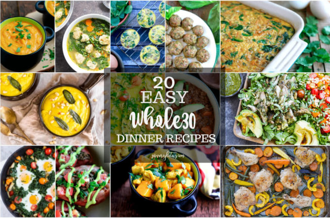 20 Easy Whole30 Dinner Recipes (gluten free, grain free, paleo) | www.savorylotus.com
