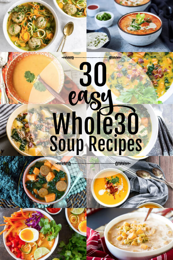 30 Easy Whole30 Soup Recipes | www.savorylotus.com