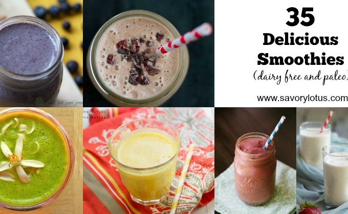 35 Delicious Smoothies (dairy free and paleo) | savorylotus.com