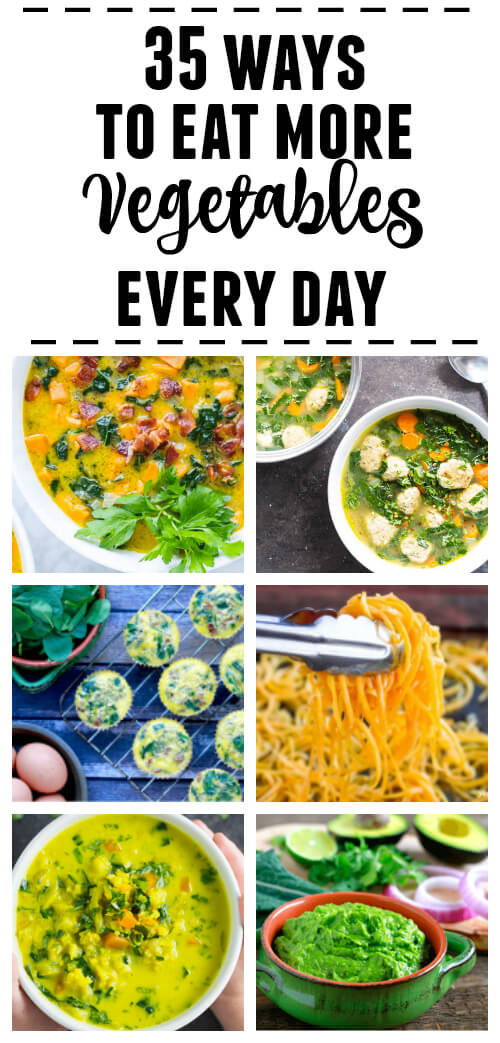 35 Ways to Eat More Vegetables Every Day