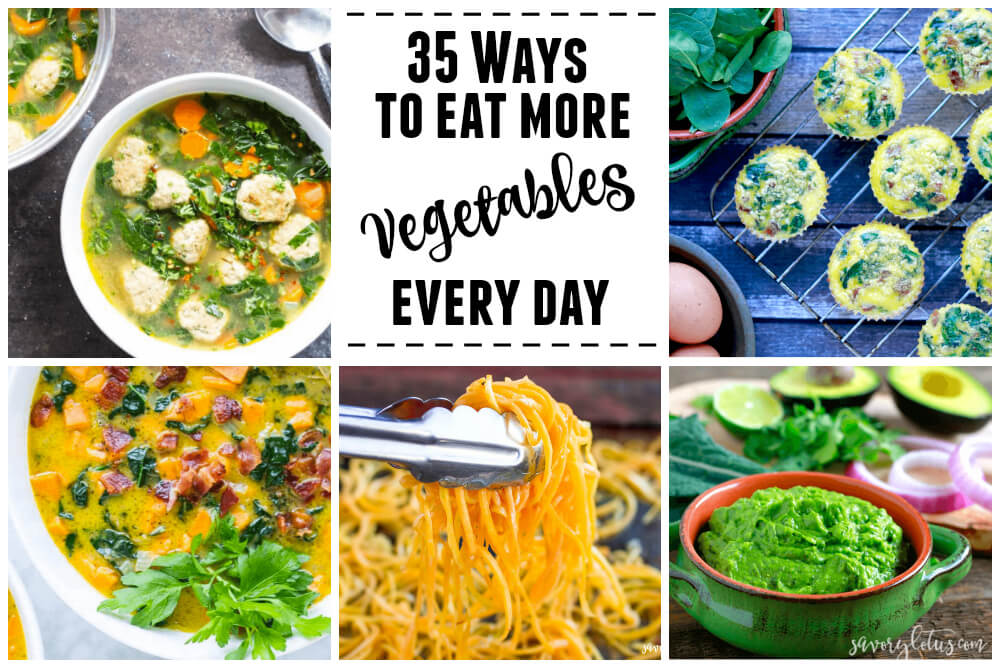 35 Ways to Eat More Vegetables Every Day || www.savorylotus.com 