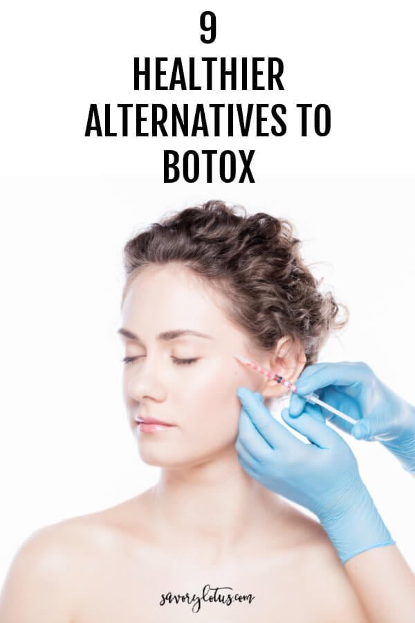 9 Healthier Alternatives to Botox - www.savorylotus.com