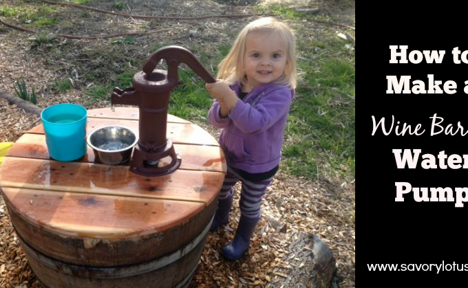 How to Make a Wine Barrel Water Pump savorylotus.com