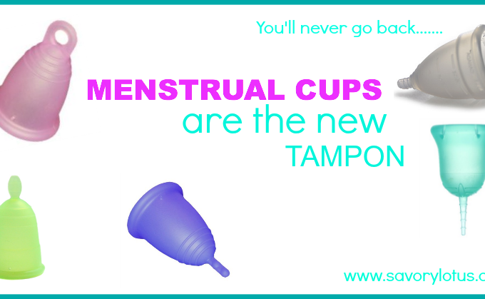 Menstrual Cups are the New Tampon savorylotus.com