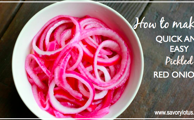 Quick and Easy Pickled Red Onions | savorylotus.com